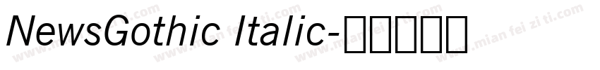 NewsGothic Italic字体转换